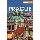 Fodor’s Prague: With the Best of the Czech Republic