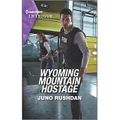 Wyoming Mountain Hostage