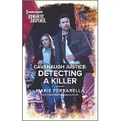 Cavanaugh Justice: Detecting a Killer