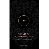 The Art of Contemplation: Gentle path to wholeness and prosperity