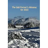 The Odd Farmer’s Almanac for 2023