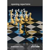 Opening Repertoire - 1 E4 E5 Dynamite