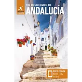 The Rough Guide to Andalusia (Travel Guide with Free Ebook)