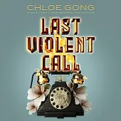 Last Violent Call: A Foul Thing; This Foul Murder