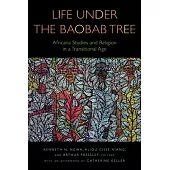 Life Under the Baobab Tree: Africana Studies and Religion in a Transitional Age