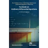 Textbook on Ordinary Differential Equations: A Theoretical Approach