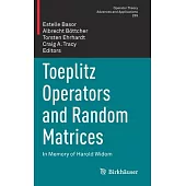 Toeplitz Operators and Random Matrices: In Memory of Harold Widom