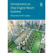 Introduction to Ship Engine Room Systems