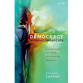 Democracy Without Shortcuts
