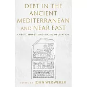 Debt in the Ancient Mediterranean and Near East