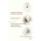 Women Writing Intimate Spaces: The Long Nineteenth Century at the Fringes of Europe