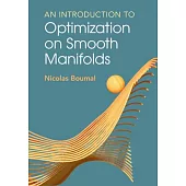 An Introduction to Optimization on Smooth Manifolds