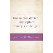 Indian and Western Philosophical Concepts in Religion