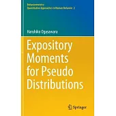Expository Moments for Pseudo Distributions