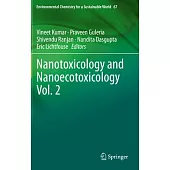 Nanotoxicology and Nanoecotoxicology Vol. 2