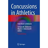 Concussions in Athletics: From Brain to Behavior