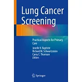 Lung Cancer Screening: Practical Aspects for Primary Care