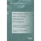 Alternative Data and Artificial Intelligence Techniques: Applications in Investment and Risk Management