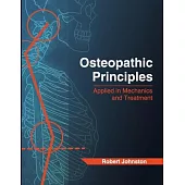 Osteopathic Principles: Applied in Mechanics and Treatment