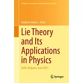 Lie Theory and Its Applications in Physics: Sofia, Bulgaria, June 2021