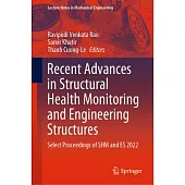 Recent Advances in Structural Health Monitoring and Engineering Structures: Select Proceedings of Shm and Es 2022