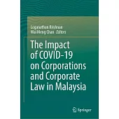 The Impact of Covid-19 on Corporations and Corporate Law in Malaysia