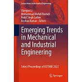 Emerging Trends in Mechanical and Industrial Engineering: Select Proceedings of Icetmie 2022