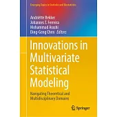 Innovations in Multivariate Statistical Modeling: Navigating Theoretical and Multidisciplinary Domains