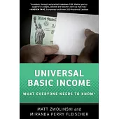 Universal Basic Income: What Everyone Needs to Know(r)