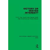 Victory or Vested Interest?