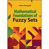 Mathematical Foundation of Fuzzy Sets