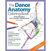 The Dance Anatomy Coloring Book: A Visual Guide to Form, Function, and Movement