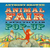 動物遊樂園翻翻立體書(繪本大師安東尼布朗作品)The Animal Fair Pop-up