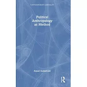 Political Anthropology as Method