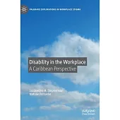 Disability in the Workplace: A Caribbean Perspective