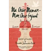 Ma Chère Maman - Mon Cher Enfant: The Letters of Lucien and Louise Durosoir, 1914-1919