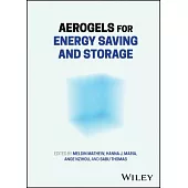 Aerogels for Energy Saving and Storage