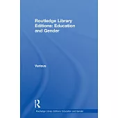Routledge Library Editions: Education and Gender