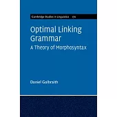 Optimal Linking Grammar: Volume 170: A Theory of Morphosyntax