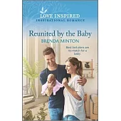 Reunited by the Baby: An Uplifting Inspirational Romance