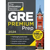 Princeton Review GRE Premium Prep, 2024: 7 Practice Tests + Review & Techniques + Online Tools