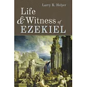 Life and Witness of Ezekiel
