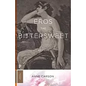 Eros the Bittersweet: An Essay