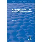 Routledge Revivals 17th Century Literature Bundle