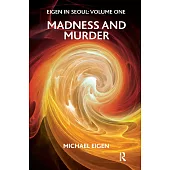 Eigen in Seoul: Volume One, Madness and Murder: Madness and Murder