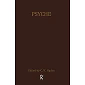 Psyche: A Journal of General and Linguistic Psychology 1920-1952. Edited by C.K. Ogden.