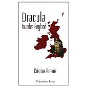 Dracula Invades England: The Text, the Context, and the Reader