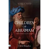 Children of Abraham: A Reformed Baptist View of the Covenants