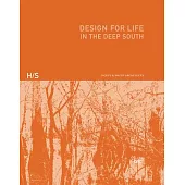Design for Life: In the Deep South