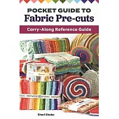 Pocket Guide to Fabric Pre-Cuts